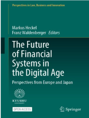 cover image of The Future of Financial Systems in the Digital Age: Perspectives from Europe and Japan